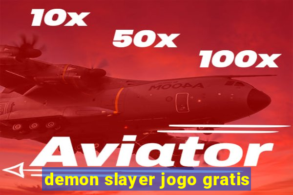 demon slayer jogo gratis